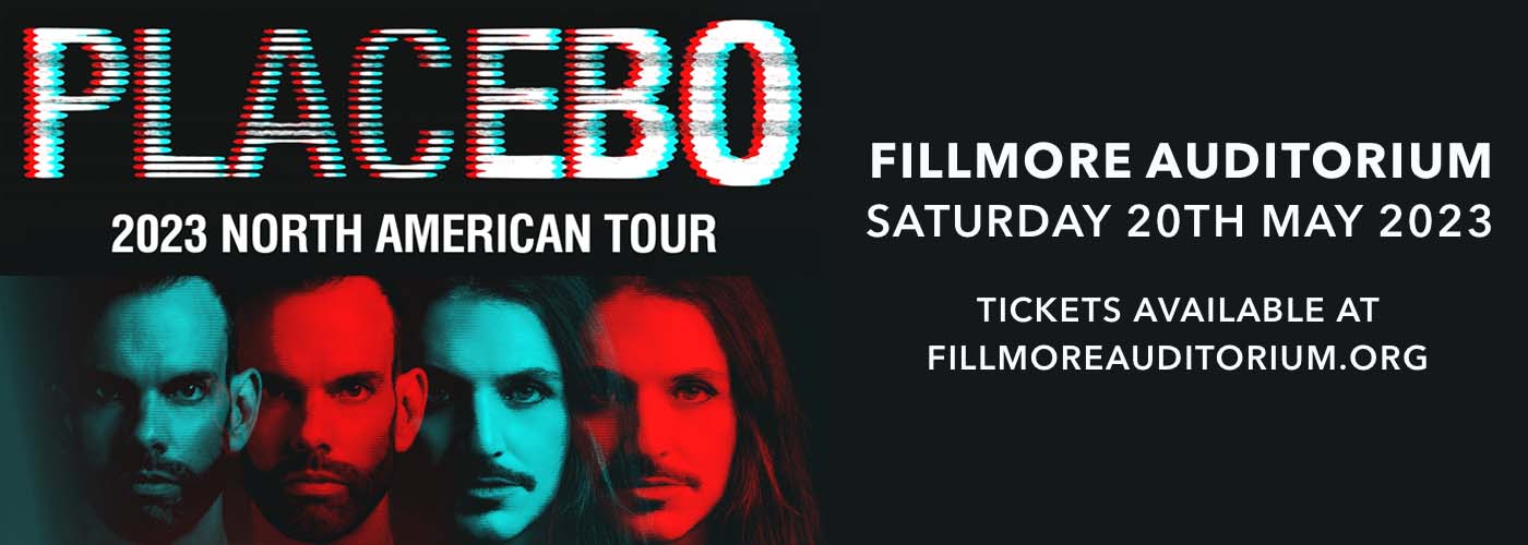 Placebo Tickets 20th May Fillmore Auditorium at Denver, Colorado