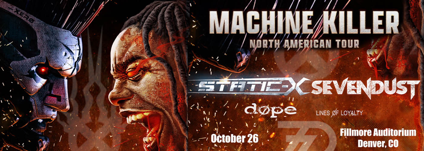 Static X & Sevendust Tickets 26th October Fillmore Auditorium at