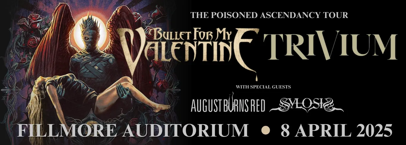 Bullet For My Valentine &amp; Trivium: The Poisoned Ascendancy Tour